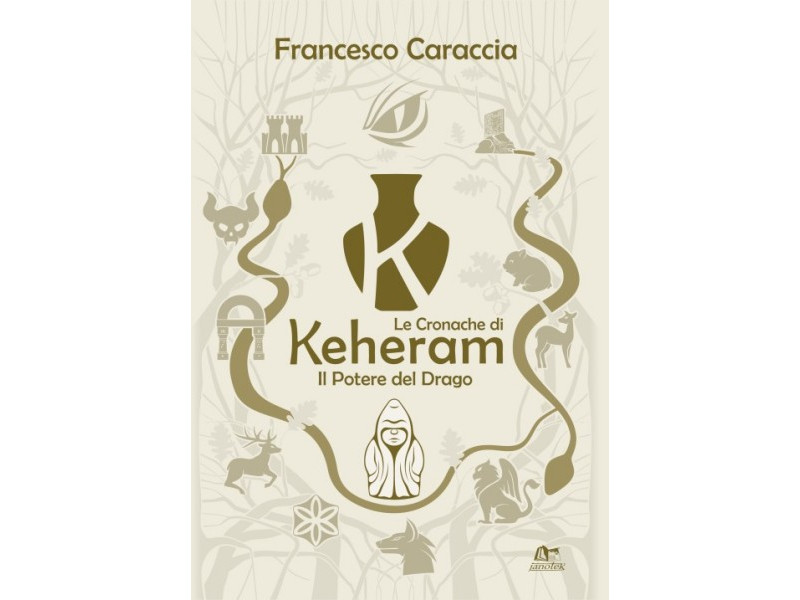Le Cronache di Keheram "Il Potere del Drago" - Vol 3